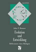 Evolution Und Entwicklung: Reflexionen Eines Biologen - Interdisziplinare Forschung (Paperback)
