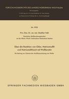 Über die Reaktion von Chlor, Natriumsulfit und Natriumdithionit mit Wollkeratin: Ein Beitrag zur Chemie der Antifilzausrüstung von Wolle - Forschungsberichte des Landes Nordrhein-Westfalen 1935 (Paperback)