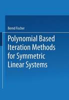Polynomial Based Iteration Methods for Symmetric Linear Systems (Paperback)
