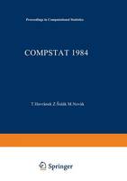 COMPSTAT 1984: Proceedings in Computational Statistics (Paperback)