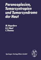 Paraneoplasien, Tumorsyntropien und Tumorsyndrome der Haut (Paperback)