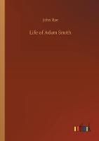 Life of Adam Smith (Paperback)
