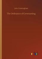 The Ordinance of Covenanting (Paperback)