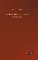 David Crockett: His Life and Adventures (Hardback)