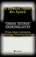 ''CRASH COURSE'' Criminalistic (Hardback)