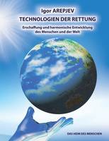 Technologien der Rettung - Eschaffung und harmonische Entwicklung des Menschen und der Welt - Die Welt des Menschen - Das funfte Buch (Paperback)