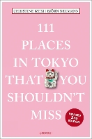 111 Places in Tokyo That You Shouldn't Miss