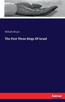 The First Three Kings of Israel (Paperback)