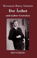 Der Ästhet: und andere Grotesken (Hardback)