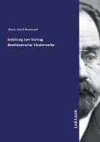 Anleitung zum Vortrag Beethovenscher Klavierwerke (Paperback)