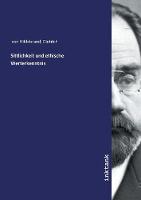 Sittlichkeit und ethische Werterkenntnis (Paperback)