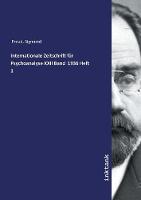 Internationale Zeitschrift fur Psychoanalyse XXII Band 1936 Heft 1 (Paperback)