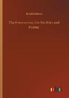 The Forerunner, His Parables and Poems (Paperback)