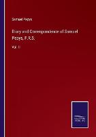 Diary and Correspondence of Samuel Pepys, F.R.S.: Vol. II (Paperback)