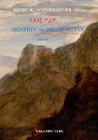 Karl Mays Ardistan und Dschinnistan II: Der Mir von Dschinnistan. Das Marchen von Sitara. Meine Werke. Merhameh (Paperback)