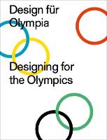 Designing for the Olympics: 50th Anniversary of the Olympic Games, 1972 (Paperback)