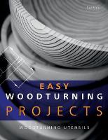 Easy Woodturning Projects: Woodturning utensils (Paperback)