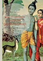 Das illustrierte indische Geschichtenbuch: Geschichten aus dem Ramayana, Mahabharata und anderen frühen Quellen (Paperback)