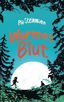 Warmes Blut: Poetischer Young-Adult-Roman über Liebe und Verlust (Paperback)