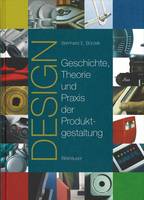 Design: Geschichte, Theorie und Praxis der Produktgestaltung (Hardback)