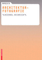 Architekturfotografie - Basics (Birkhauser) (Paperback)