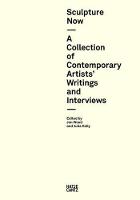 Contemporary Sculpture: Artists' Writings and Interviews (Hardback)