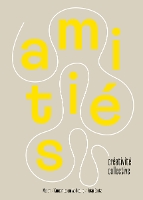 Amitié et créativités collectives (French edition) (Hardback)