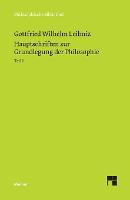 Hauptschriften zur Grundlegung der Philosophie I: Schriften zur Logik und Methodenlehre, zur Mathematik, zur Phoronomie und Dynamik, zur geschichtlichen Stellung des Systems und zur Biologie und Entwicklungsgeschichte (Paperback)