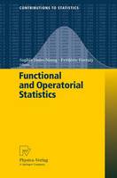 Functional and Operatorial Statistics - Contributions to Statistics (Paperback)