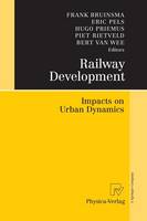Railway Development: Impacts on Urban Dynamics (Paperback)