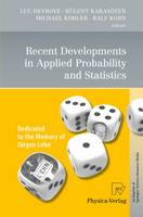 Recent Developments in Applied Probability and Statistics: Dedicated to the Memory of Jürgen Lehn (Paperback)