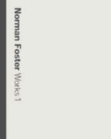 Norman Foster Works 1 - Norman Foster Works (Hardback)