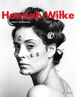 Hannah Wilke (Hardback)