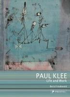 Paul Klee: Life and Work (Paperback)