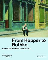 From Hopper to Rothko: America's Road to Modern Art (Hardback)