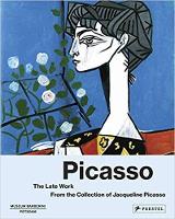 Picasso the Late Work. From the Collection of Jacqueline Picasso (Hardback)