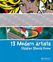 13 Modern Artists Children Should Know - 13 Children Should Know (Hardback)