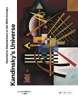 Kandinsky’s Universe: Geometric Abstractions in the 20th Century (Hardback)