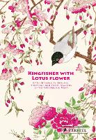 Kingfisher with Lotus Flower: Birds of Japan by Hokusai, Hiroshige and Other Masters of the Woodblock Print (Hardback)