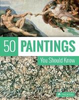50 Paintings You Should Know - 50 You Should Know (Paperback)