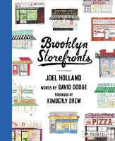 Brooklyn Storefronts: Illustrations of the Iconic NYC Borough's Best-Loved Spots (Hardback)
