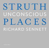 Thomas Struth - Unconscious Places (Hardback)