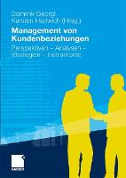 Management von Kundenbeziehungen: Perspektiven - Analysen - Strategien -  Instrumente (Hardback)