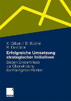 Erfolgreiche Umsetzung strategischer Initiativen: Sieben Erkenntnisse zur Überwindung der häufigsten Hürden (Paperback)