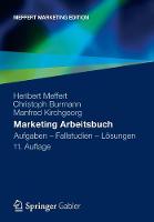 Marketing Arbeitsbuch: Aufgaben - Fallstudien - Loesungen (Paperback)