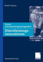Dienstleistungsinnovationen: Forum Dienstleistungsmanagement - Forum Dienstleistungsmanagement (Paperback)