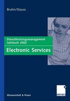 Electronic Services: Dienstleistungsmanagement Jahrbuch 2002 (Paperback)