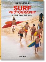 LeRoy Grannis. Surf Photography of the 1960s and 1970s (Hardback)