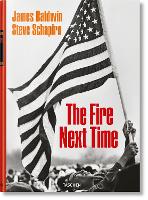 James Baldwin. Steve Schapiro. The Fire Next Time (Hardback)