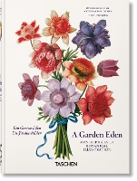 A Garden Eden: Masterpieces of Botanical Illustration. 45th Ed. - 45th Edition (Hardback)